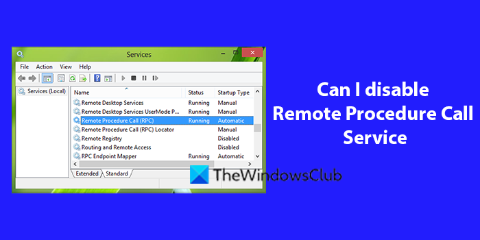 Can I disable Remote Procedure Call Service on Windows 11/10? Can-I-disable-Remote-Procedure-Call-Service1.png