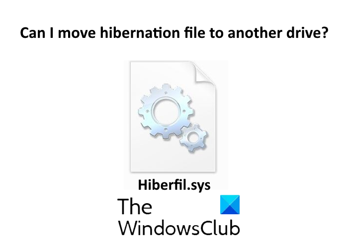 Can I move Hibernation file to another drive on Windows 10? can-I-move-hibernation-file.png