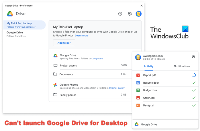 Can’t launch Google Drive for Desktop in Windows 11/10 Cant-launch-Google-Drive-for-Desktop.png