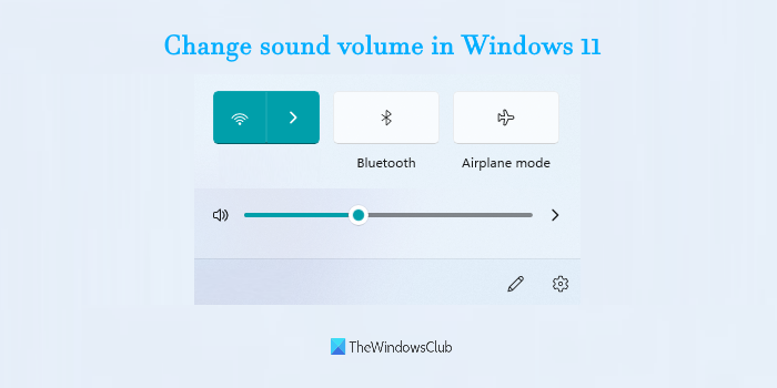 How to change sound volume in Windows 11 change-sound-volume-windows-11.png