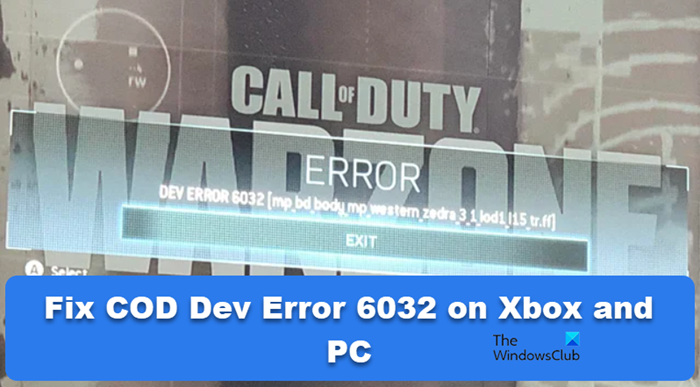 Fix COD Dev Error 6032 on Xbox and PC COD-Dev-Error-6032.png