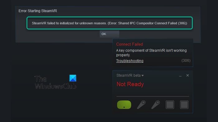Fix Shared IPC Compositor Connect Failed 306 on SteamVR Compositor-Connect-Failed-306-on-SteamVR.jpg