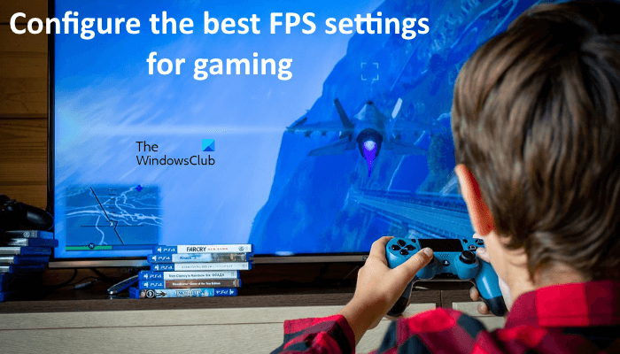 How to configure the best FPS settings for gaming on a PC Configure-best-FPS-settings-for-gaming-on-PC.png