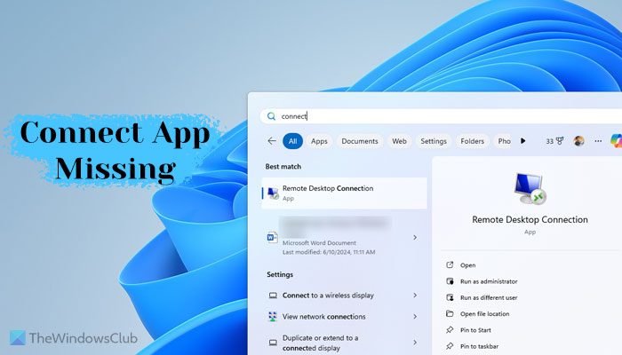 Connect app missing in Windows 11; How to install it? connect-app-missing-windows.jpg