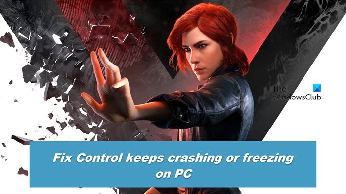 Fix Control keeps crashing, disconnecting or freezing on PC control-crashing.jpg