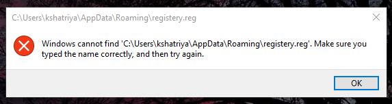 why do i keep getting windows cannot find registry.reg d0abfb6e-db4f-4bb0-b6da-7dade5774aa3?upload=true.png