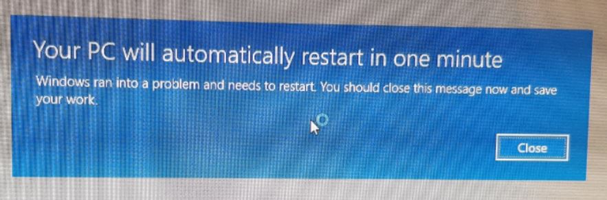 Your pc will automatically restart in one minute. Error on Windows 10 d1852479-1aef-4ede-a15f-b655f1e881cb?upload=true.jpg