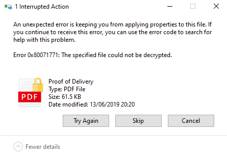 Error: Error: 0x80071771, The Specified File Could Not Be Decrypted when accessing an... d7b4a2dd-3515-4dc4-a479-d62c270bf3d8?upload=true.png