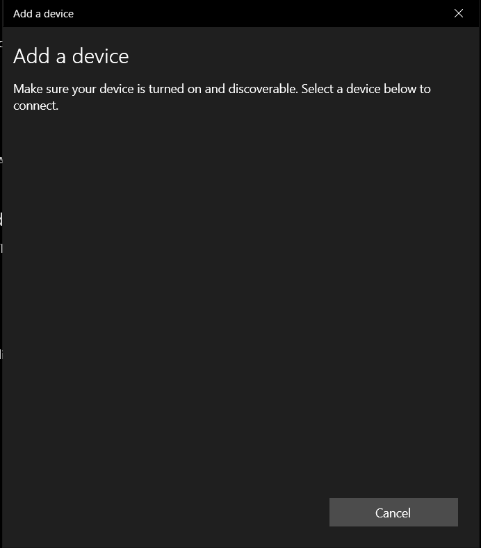 Add Bluetooth or other device completely grey d9d0aa04-0222-4fec-997a-0d636f917d7c?upload=true.png