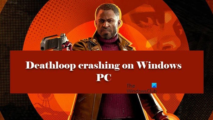 Deathloop crashing or freezing on Windows PC Deathloop.jpg