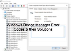 Complete list of all Device Manager Error Codes on Windows 10 along with solutions Device-Manager-Error-Code-300x215.jpg
