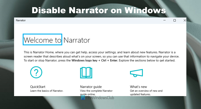 How to disable Narrator in Windows 11/10 computer disable-narrator-on-windows-computer.png