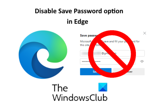 How to disable Save Password option in Edge using Registry Editor on Windows 10 disable-save-password-in-edge-500x357.png