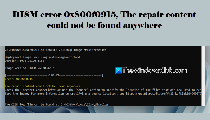 DISM error 0x800f0915, The repair content could not be found anywhere DISM-error-0x800f0915-The-repair-content-could-not-be-found-anywhere.png