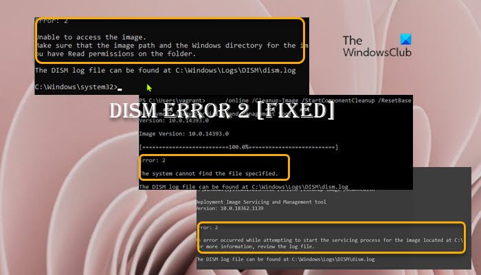 Fix DISM Unable to access the Image Error 2 on Windows 11/10 DISM-Unable-to-access-the-Image-Error-2.jpg