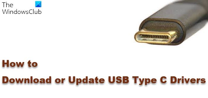 How to download or update USB Type C Drivers on Windows 11/10 Download-or-update-USB-Type-C-Drivers.jpg