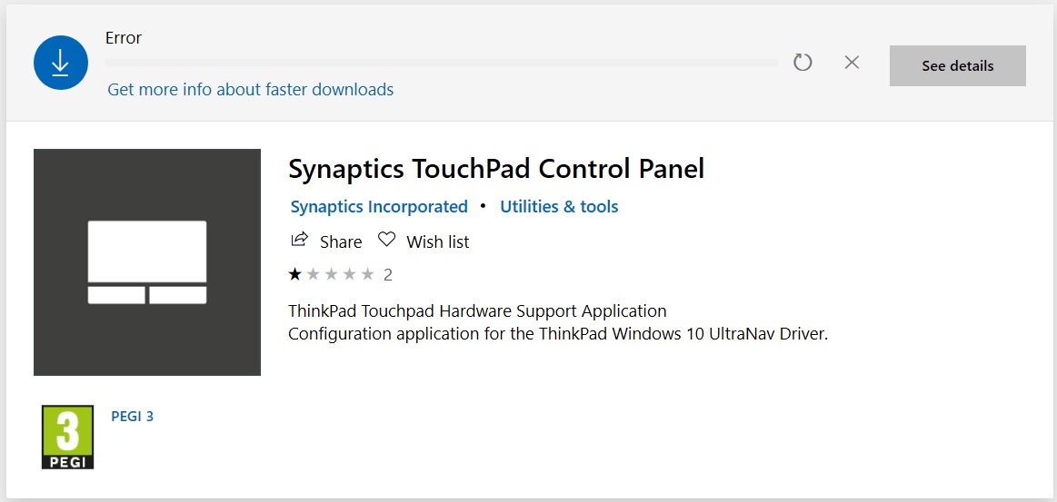 Error on installing Synaptics Touchpad Control Panel from Microsoft Store e197c34a-b339-42fd-ab7f-233105ff6d67?upload=true.jpg
