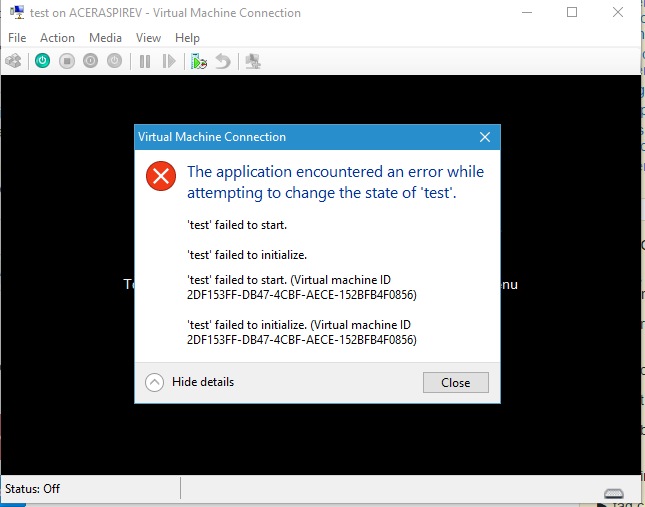 The application encountered an error while attempting to change the state – Hyper-V error e36fd252-643d-4f22-8482-b835feecd12e.png