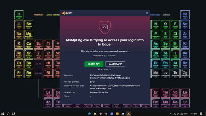 Hi, I need help, my Avast Antivirus said that MsMpEng.exe is trying to access my login... e3c91019-a98d-4edd-9114-bc8e4094c1cb?upload=true.png