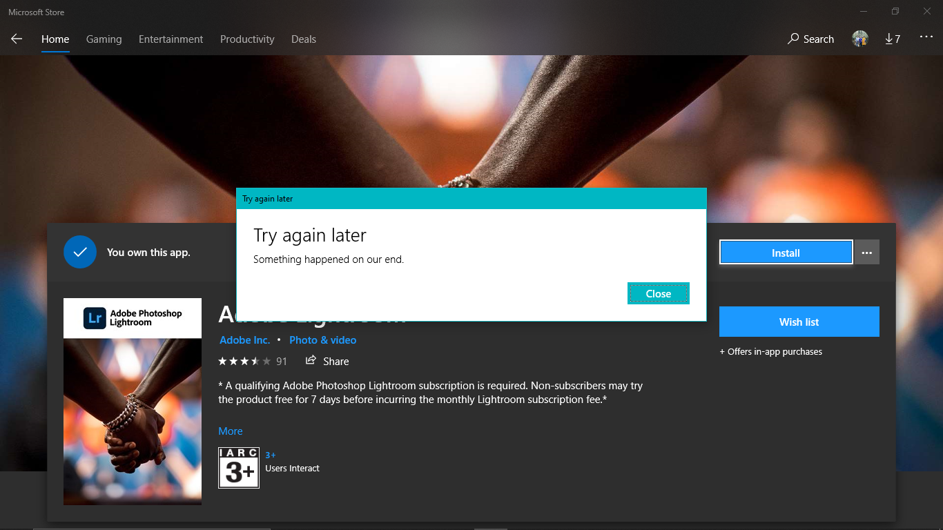 I can not download anything from Microsoft store at all. ea349126-6696-4ebd-a623-fe005c6dd8fc?upload=true.png
