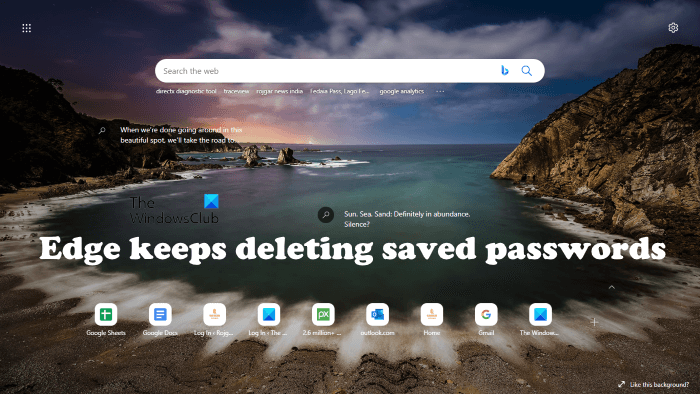 Microsoft Edge keeps deleting saved passwords Edge-keeps-deleting-saved-passwords.png