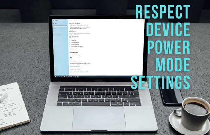 How to enable or disable Respect Device Power Mode Settings in Windows 10 enable-respect-device-power-mode-settings-3.jpg