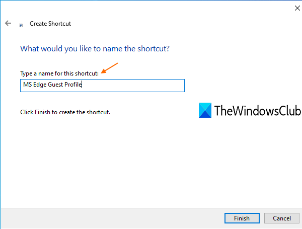 How to create Guest Profile shortcut for Microsoft Edge enter-shortcut-name-and-finish-the-wizard.png