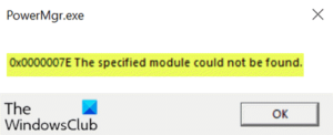 PowerMgr.exe – 0x0000007E, The specified module could not be found on Windows 10 Error-0x0000007E-The-specified-module-could-not-be-found-300x122.png