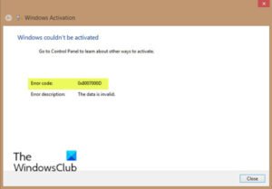 Fix error 0x8007000d when installing, upgrading, updating or activating Windows 10 Error-0x8007000d-when-activating-Windows-10-300x209.jpg