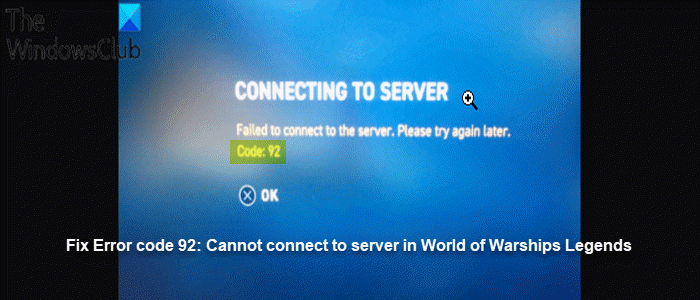 Fix Error code 92: Failed to connect to server in World of Warships Legends on Xbox Error-code-92-Cannot-connect-to-server-in-World-of-Warships-Legends.png