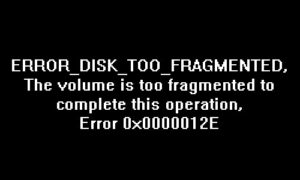 Fix ERROR DISK TOO FRAGMENTED, Error Code 0x0000012E in Windows 10 ERROR-DISK-TOO-FRAGMENTED-300x180.jpg