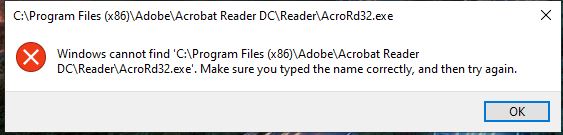 Windows cannot find C:/program files x86\adobe\acrobat reader etc. etc. Make sure you typed... f5892a00-89aa-4ad4-bebe-83caab05534b?upload=true.jpg