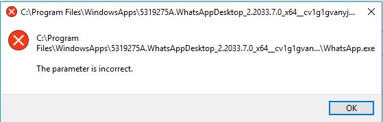 "The Parameter is Incorrect" my windows apps and whatsapp desktop is not opening. f5a589ae-7570-4f19-aae2-27b2ae549ad7?upload=true.jpg