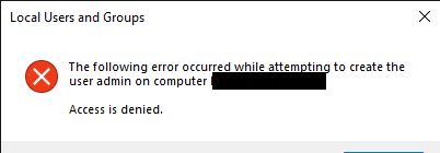 How to still make an admin account if it says access denied in computer management f830831b-8fa8-453d-a427-f28a5fd2ecb8?upload=true.png