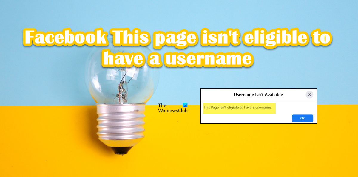 Facebook This page isn’t eligible to have a username facebook-error.png