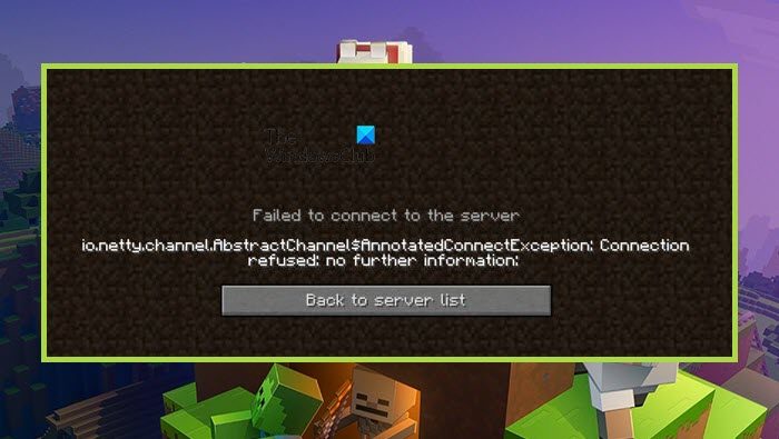 Connection refused, No further information Minecraft error failed-to-connect.jpg