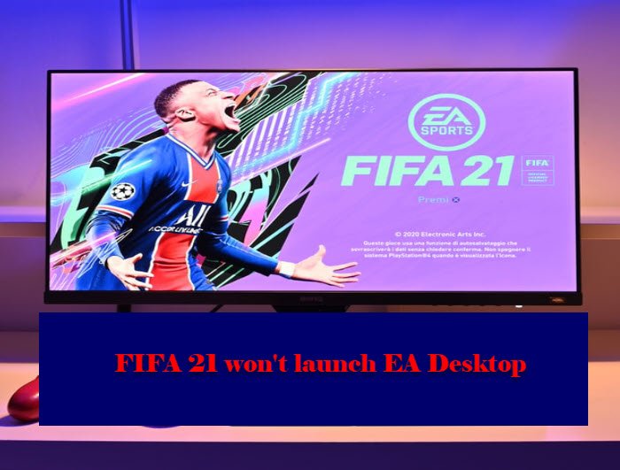FIFA 21 won’t launch EA Desktop on PC fifa-21-wont-launch.jpg