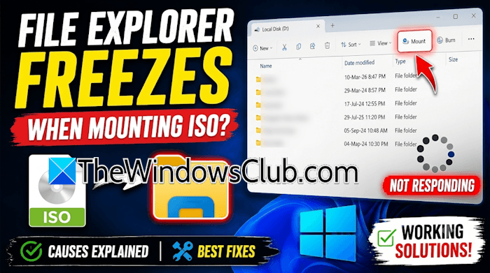 File Explorer freezes when mounting ISO in Windows 11 File-Explorer-freezes-when-mounting-ISO.png