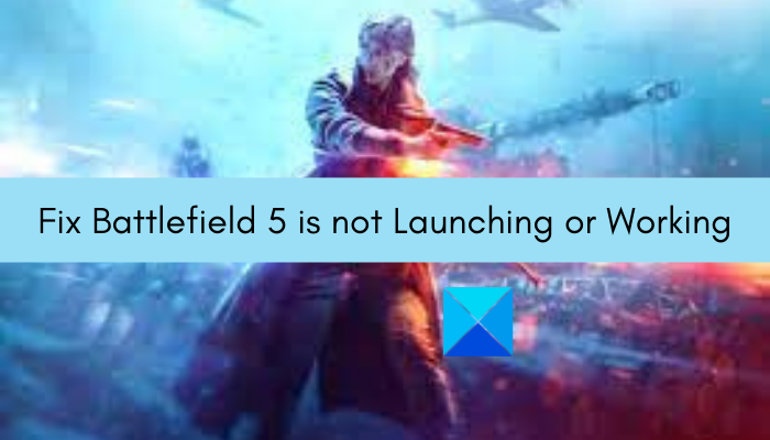 Fix Battlefield 5 is not launching or working on Windows PC Fix-Battlefield-5-is-not-Launching-or-Working.png