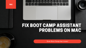 Fix Boot Camp Assistant problems on Mac Fix-Boot-Camp-Assistant-problems-on-Mac-300x169.png