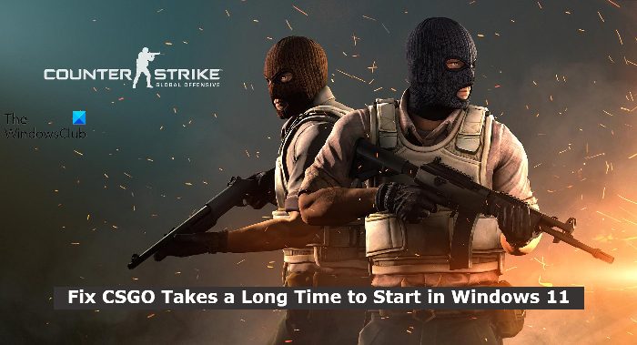 CSGO takes a long time to start in Windows 11 Fix-CSGO-Takes-a-Long-Time-to-Start-in-Windows-11.jpg