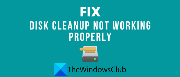 Disk Cleanup not working properly in Windows 10 FIX-Disk-Cleanup-Not-Working-Properly-in-Windows-10.png