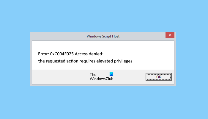 Fix Windows Script Host Error 0xc004f025 during Activation Fix-Error-0xc004f025-Access-denied.png