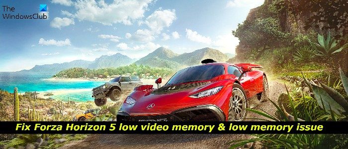 Fix Forza Horizon 5 Low video memory and Low memory issue Fix-Forza-Horizon-5-low-video-memory-low-memory-issue.jpg
