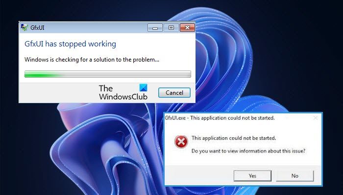 Fix GfxUI application error on Windows 11/10 Fix-GfxUI-application-error-on-Windows.jpg