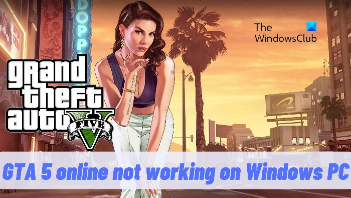 Fix GTA 5 online not working or loading on Windows PC Fix-GTA-5-online-not-working-on-Windows-PC.jpg