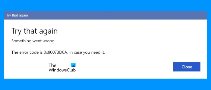 Fix Microsoft Store Error 0x80073d0a on Windows 11/10 Fix-Microsoft-Store-Error-0x80073d0a.png