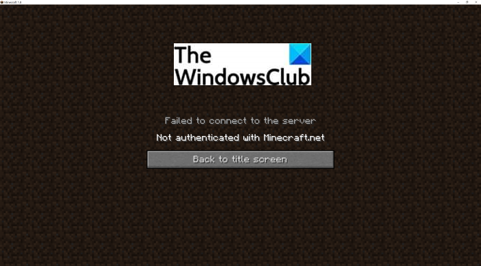 Failed to connect to the server, Not Authenticated with Minecraft.net fix-not-authenticated-with-minecraftdotnet-error.png