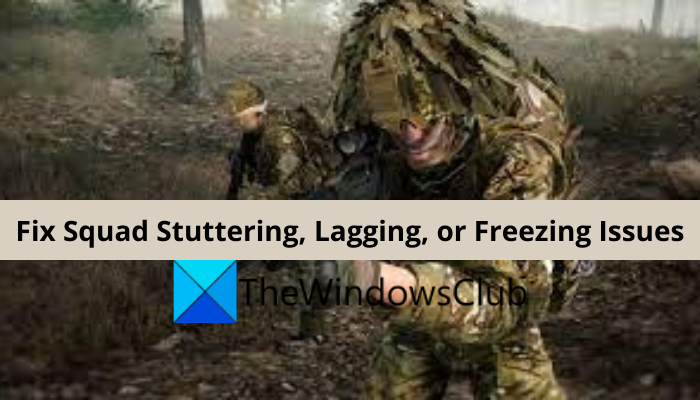 Squad keeps freezing, crashing, stuttering, disconnecting on PC Fix-Squad-Stuttering-Lagging-or-Freezing-Issues.png