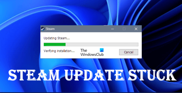 Fix Steam update stuck on Windows PC Fix-Steam-update-stuck.png
